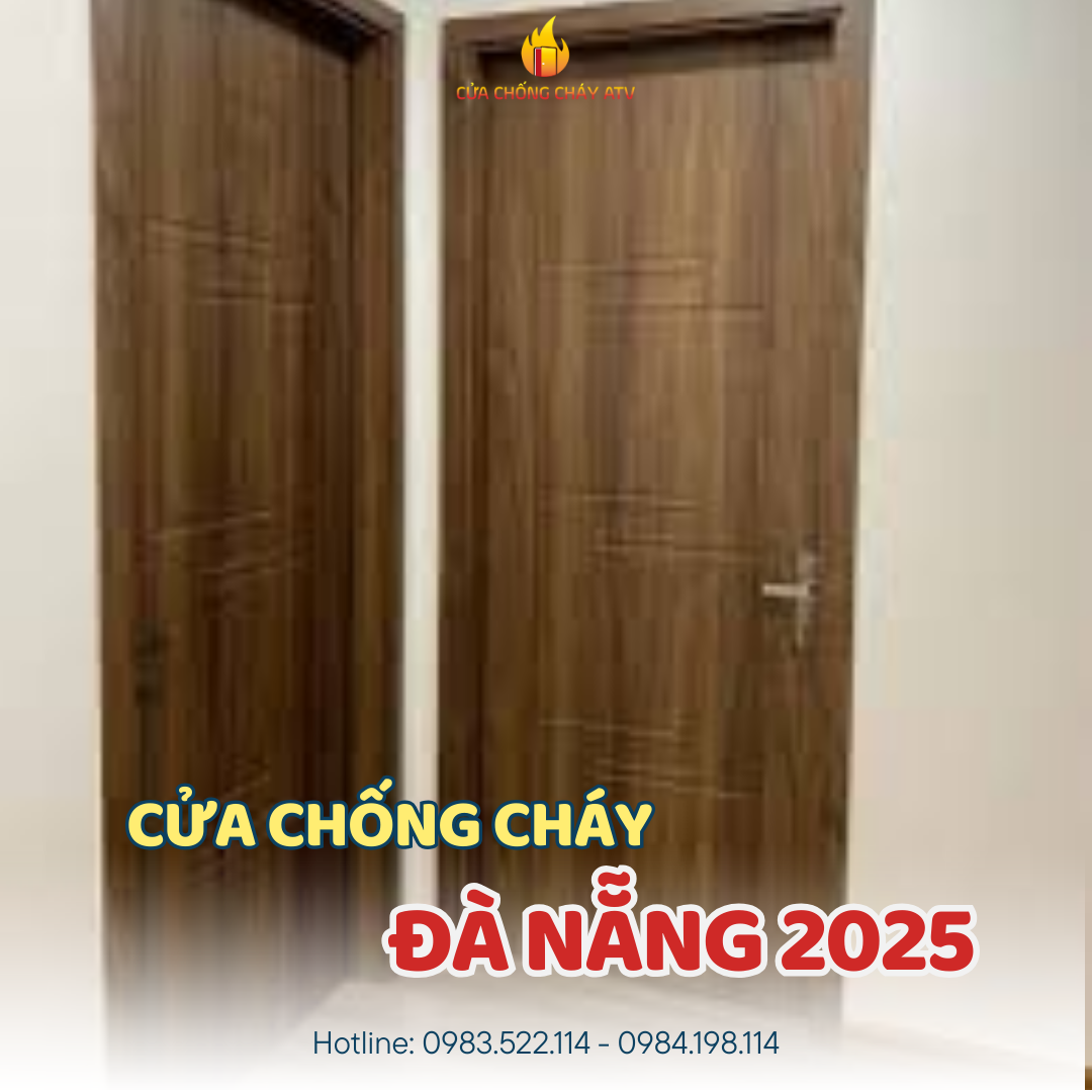 Cửa chống cháy Đà Nẵng chi tiết năm 2025